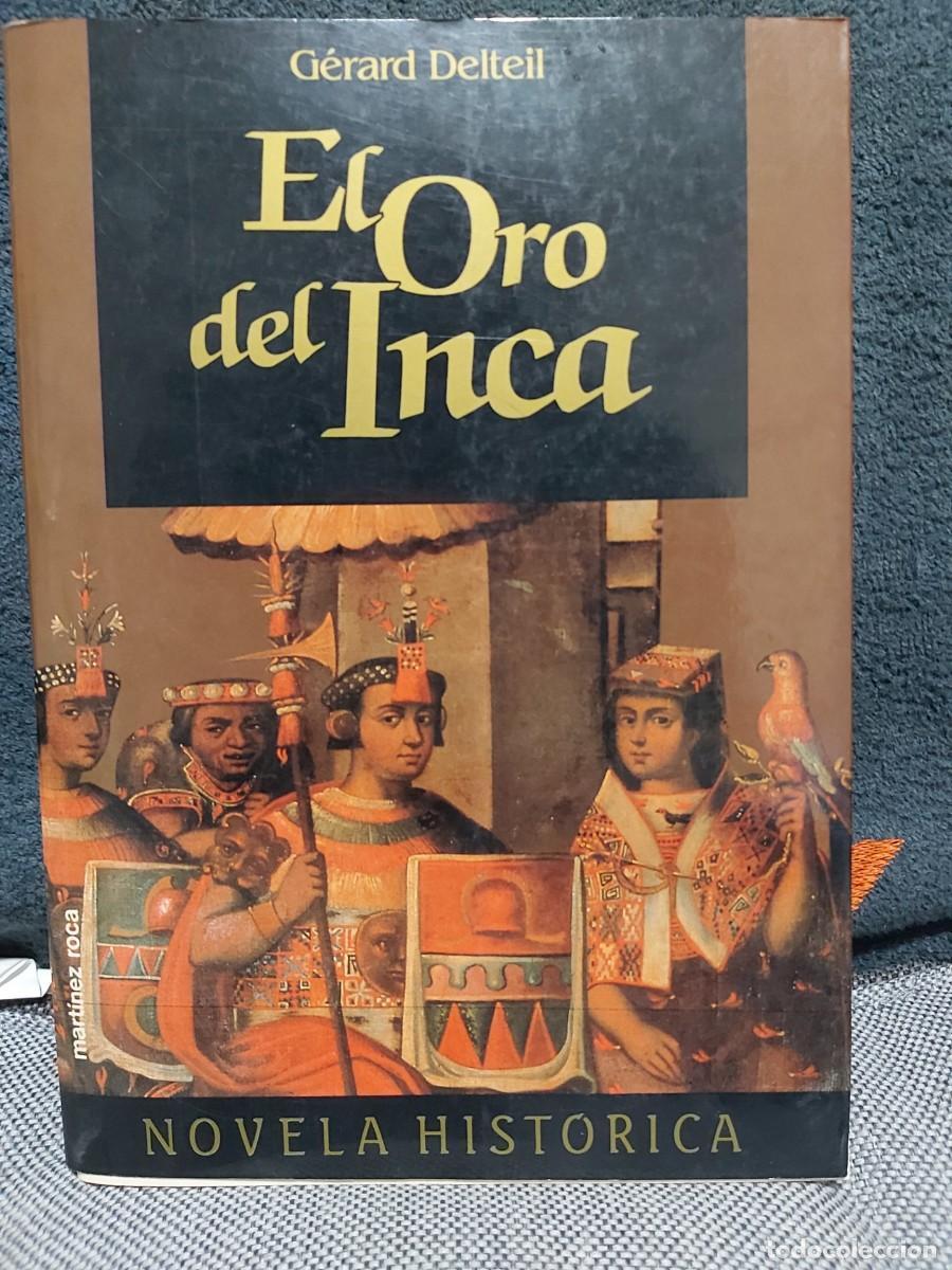 Libros de segunda mano: EL ORO DEL INCA: GERARD DELTEIL - Foto 1