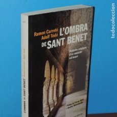 Libros de segunda mano: L'OMBRA DE SANT BENET.HISTÒRIES MÀGIQUES D'UN MONESTIR MIL·LENARI.-RAMON CARRETÉ. ADOLF TODÓ