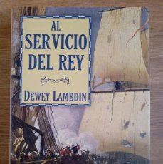 Libros de segunda mano: AL SERVICIO DEL REY - DEWEY LAMBDIN. BIBLIOPOLIS HISTORICA