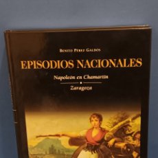 Libros de segunda mano: ”” EPISODIOS NACIONALES ””... TOMO 3..NAPOLEON EN CHAMARTIN...ZARAGOZA...CLUB INT. DEL LIBRO....2005
