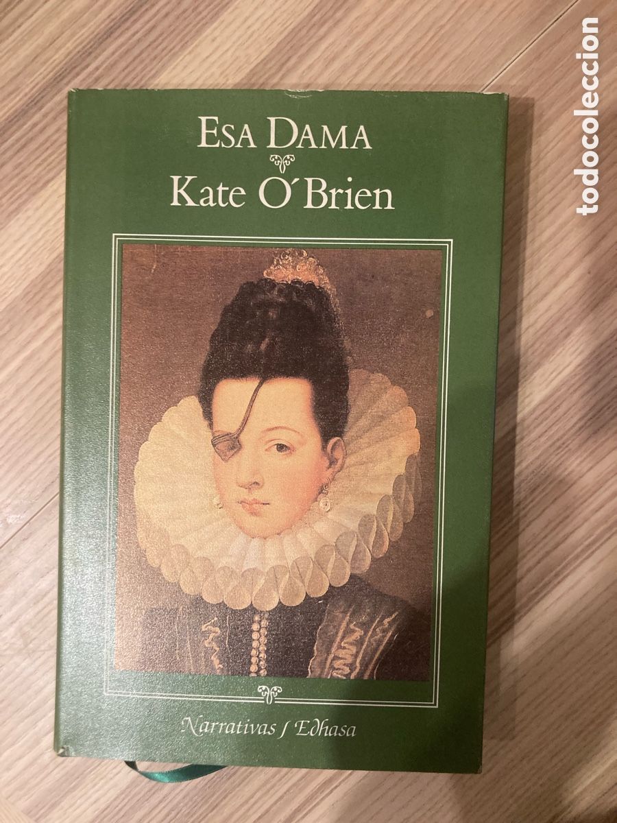 Libros de segunda mano: Esa dama &ndash; Kate O&rsquo;Brien - Foto 1