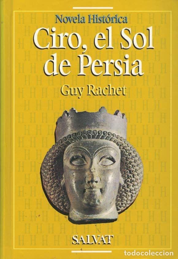 Libros de segunda mano: Guy Rachet. Ciro, el Sol de Persia. - Foto 1