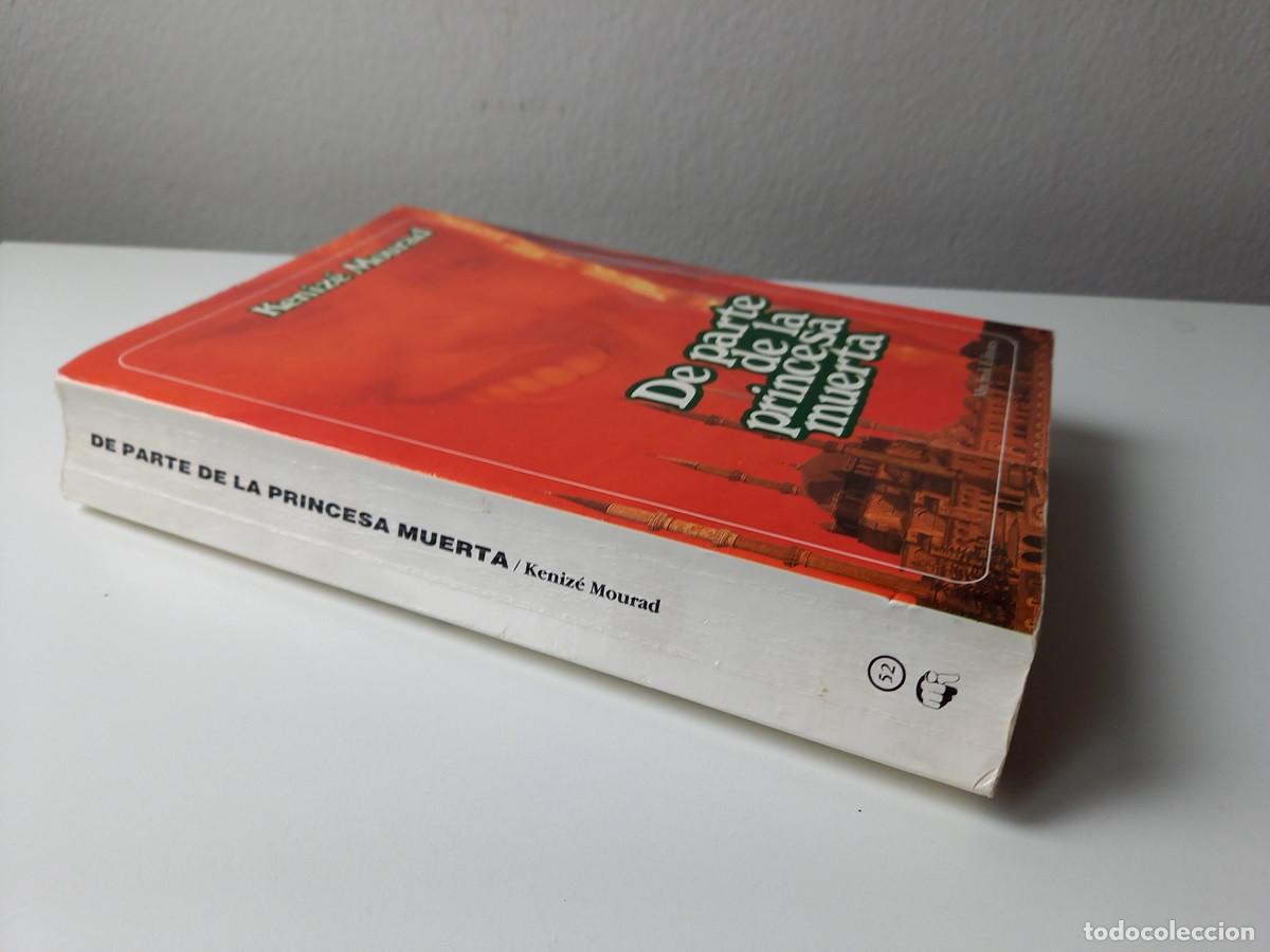 Libros de segunda mano: DE PARTE DE LA PRINCESA MUERTA. KENIZ&Eacute; MOURAD - Foto 2