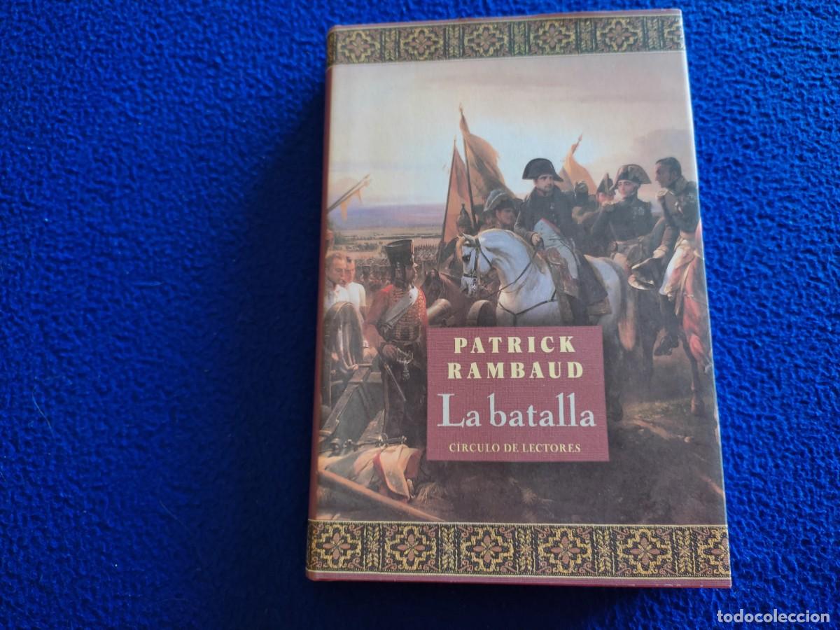 Libros de segunda mano: LA BATALLA Patrick Rambaud C&iacute;rculo de Lectores A&ntilde;o 2000 - Foto 1