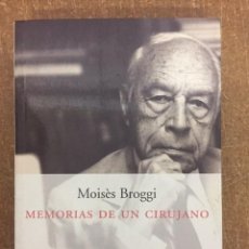 Libros de segunda mano: MEMORIAS DE UN CIRUJANO (MOISÈS BROGGI) - PENÍNSULA, 2001