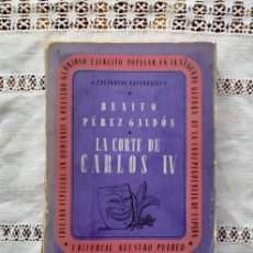 Libros de segunda mano: BENITO PÉREZ GALDÓS. LA CORTE DE CARLOS IV. 1938