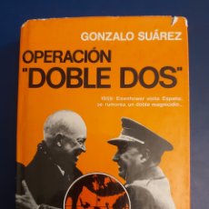 Libros de segunda mano: OPERACIÓN DOBLE DOS # GONZALO SUÁREZ # PLANETA 1974