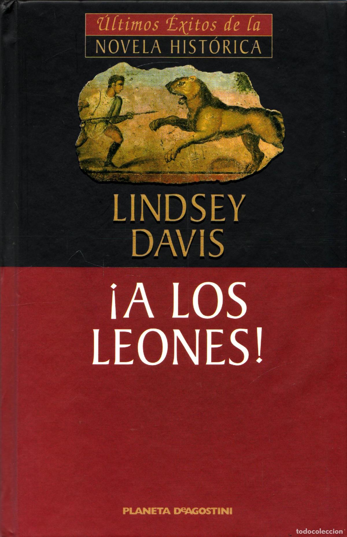 Libros de segunda mano: &iexcl;A los leones! - Davis, Lindsey - Foto 1