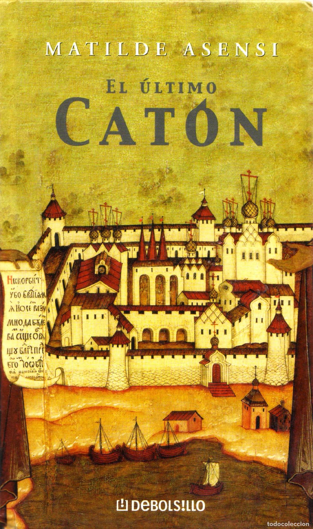 Libros de segunda mano: El ultimo Caton - Asensi, Matilde - Foto 1