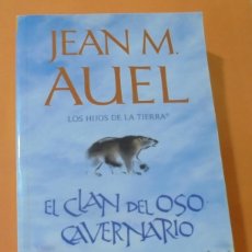 Libros de segunda mano: LOS HIJOS DE LA TIERRA. EL CLAN DEL OSO CAVERNARIO. JEAN M. AUEL