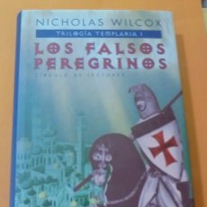 Libros de segunda mano: LOS FALSOS PEREGRINOS. NICHOLAS WILCOX