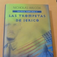 Libros de segunda mano: LAS TROMPETAS DE JERICO. NICHOLAS WILCOX
