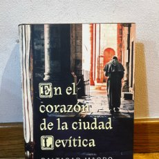 Libros de segunda mano: EN EL CORAZON DE LA CIUDAD LEVÍTICA BALTASAR MAGRO