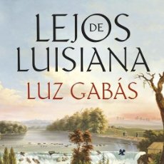 Libros de segunda mano: LEJOS DE LUISIANA