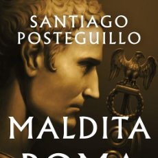 Libros de segunda mano: MALDITA ROMA (SERIE JULIO CÉSAR 2)
