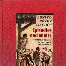 Libros de segunda mano: EPISODIOS NACIONALES - PRIMERA SERIE I - LA GUERRA DE LA INDEPENDENCIA