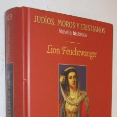Libros de segunda mano: LA JUDIA DE TOLEDO - LION FEUCHTWANGER
