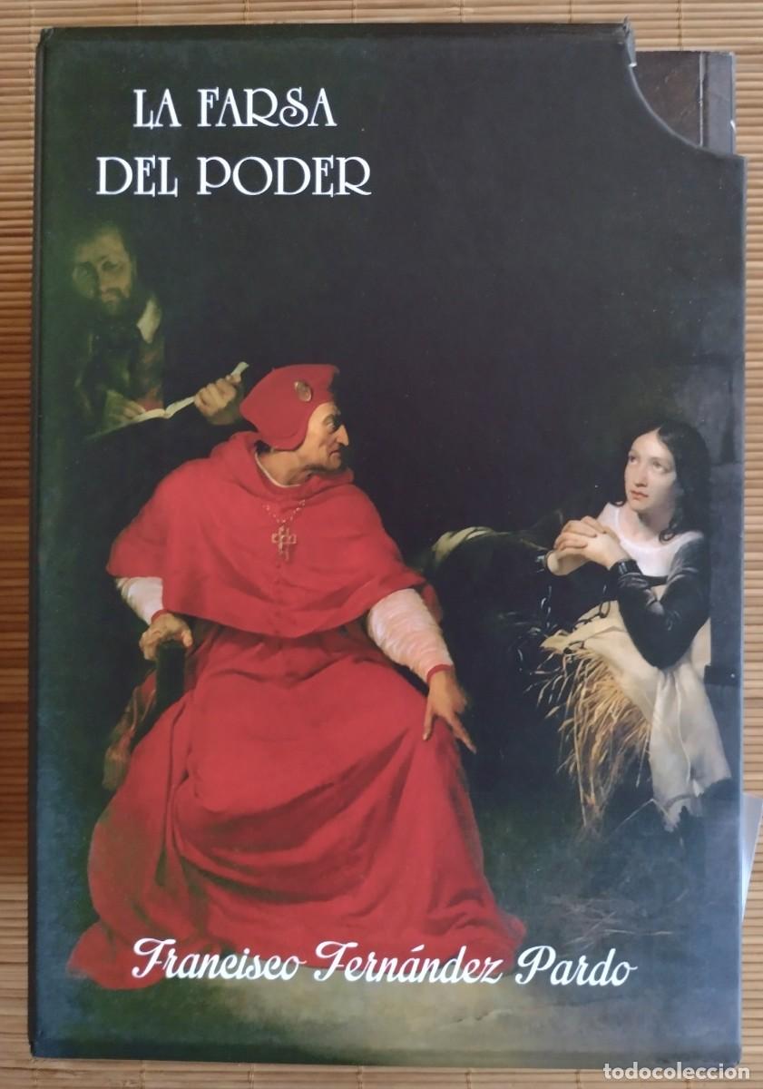 Libros de segunda mano: FERN&Aacute;NDEZ PARDO, FRANCISCO. LA FARSA DEL PODER. 3 VOL. - Foto 2