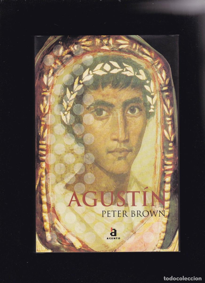 Libros de segunda mano: AGUST&Iacute;N - PETER BROWN - ACENTO EDITORIAL 2001 - Foto 1