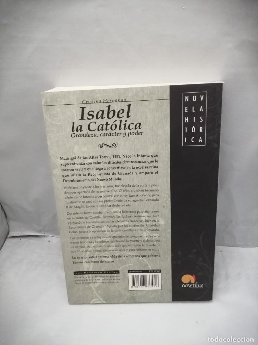Libros de segunda mano: Isabel la Cat&oacute;lica: Grandeza, Car&aacute;cter y Poder (Primera edici&oacute;n) - Foto 2
