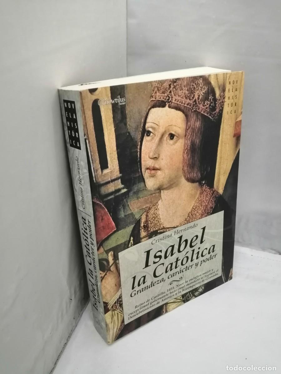 Libros de segunda mano: Isabel la Cat&oacute;lica: Grandeza, Car&aacute;cter y Poder (Primera edici&oacute;n) - Foto 3