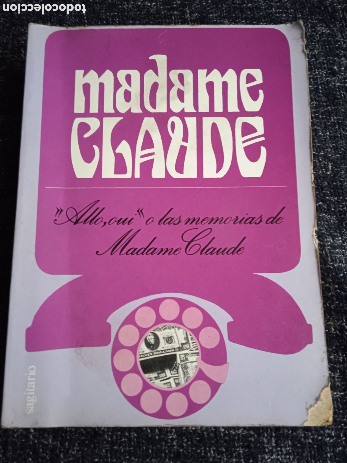 Second hand books: ALLO, OUI O LAS MEMORIAS DE MADAME CLAUDE. / JACQUES QUOIREZ.