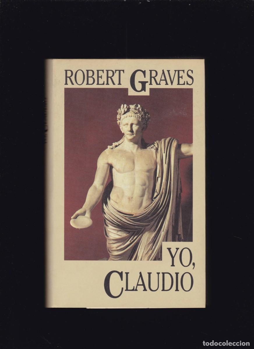 Libros de segunda mano: YO, CLAUDIO - ROBERT GRAVES - CIRCULO LECTORES 1991 - Foto 1