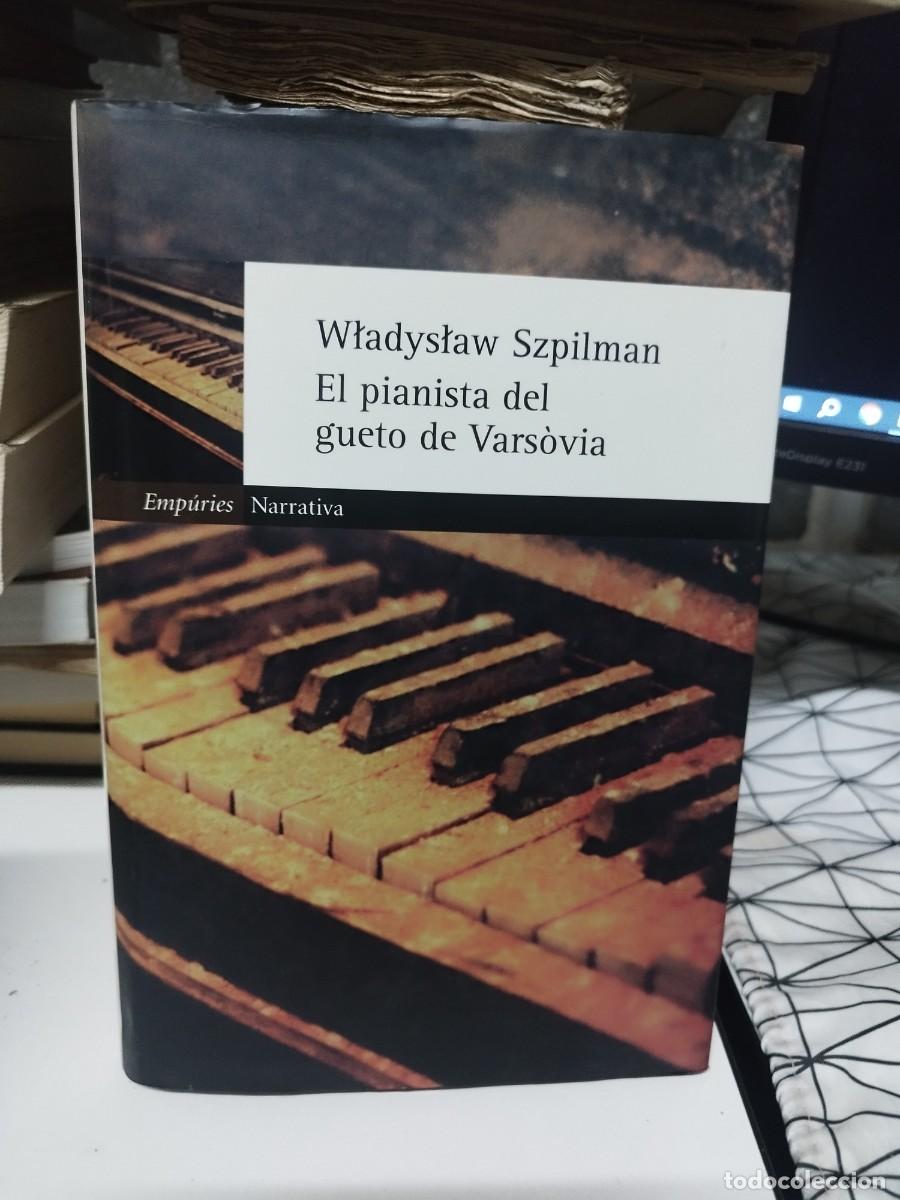 Second hand books: EL PIANISTA DEL GUETO DE VARSOVIA. WLADYSLAW SZPILMAN. EMPURIES NARRATIVA.