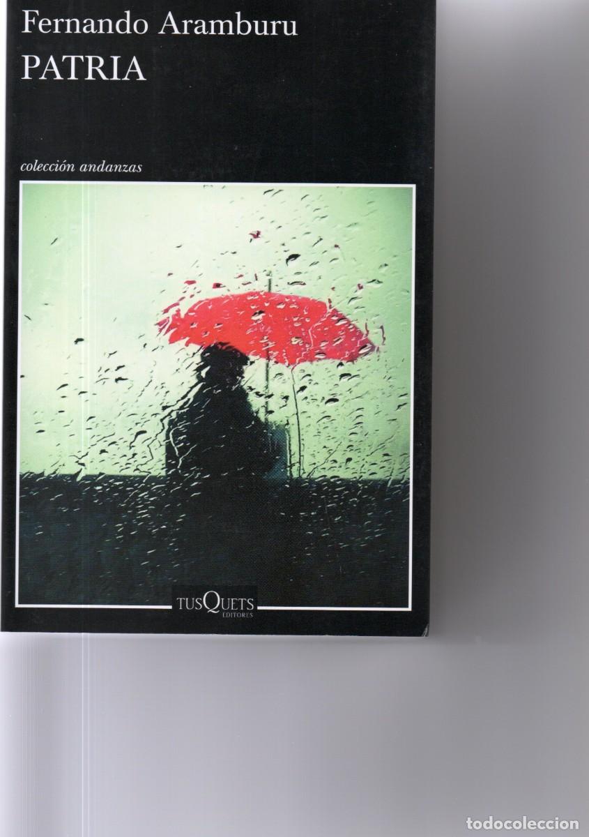 Libros de segunda mano: FERNANDO ARAMBURU. PATRIA. - Foto 1