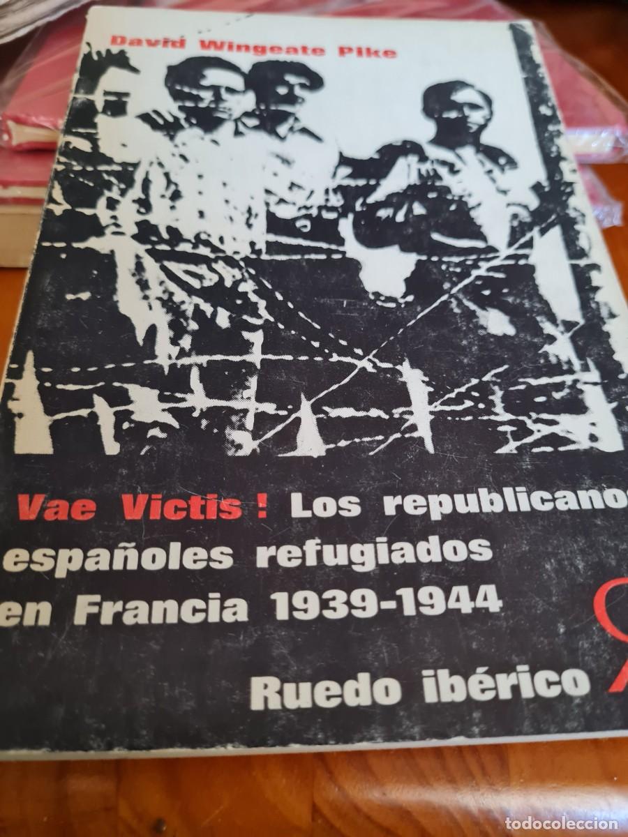 Second hand books: Los republicanos refugiados en Francia 1939-1944, jmolina1946