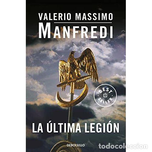 Libri di seconda mano: LA &Uacute;LTIMA LEGI&Oacute;N - MANFREDI, VALERIO MASSIMO - Sin Especificar