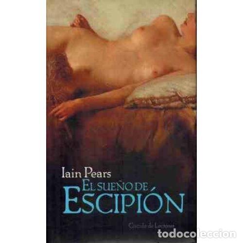 Gebrauchte B&uuml;cher: El Sue&ntilde;o de Escipi&oacute;n - Iain Pears - Bru&ntilde;o