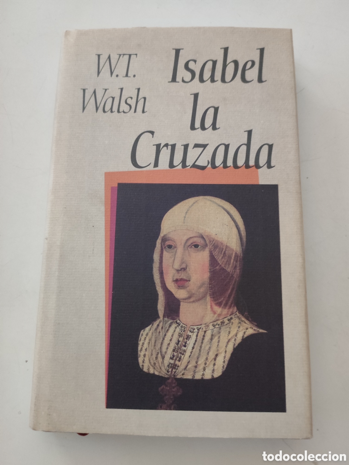 Libros de segunda mano: ISABEL LA CRUZADA - WT Walsh - Foto 1