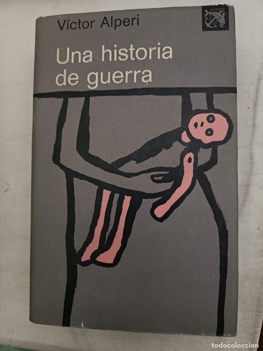 Libros de segunda mano: UNA HISTORIA DE GUERRA - Foto 1