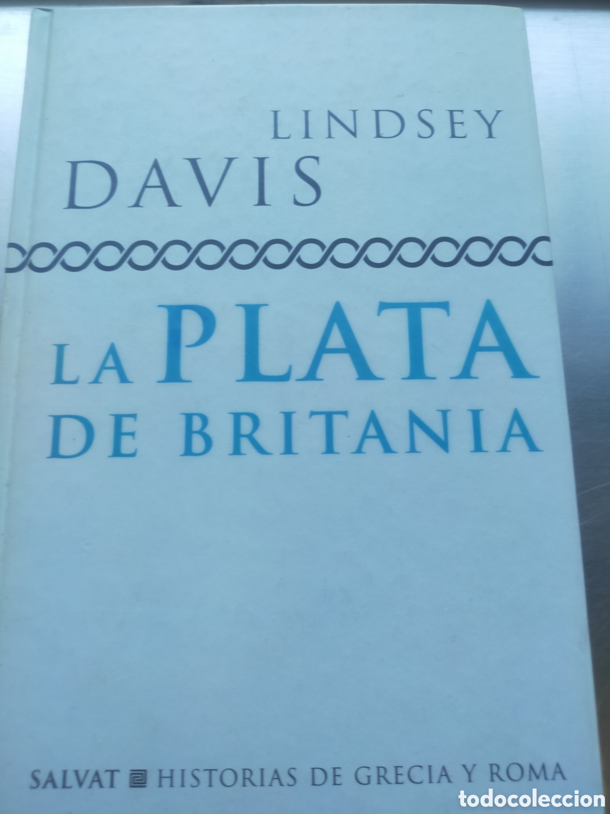 Gebrauchte B&uuml;cher: La plata de brit&aacute;nica.Lindsey Davis.1998.