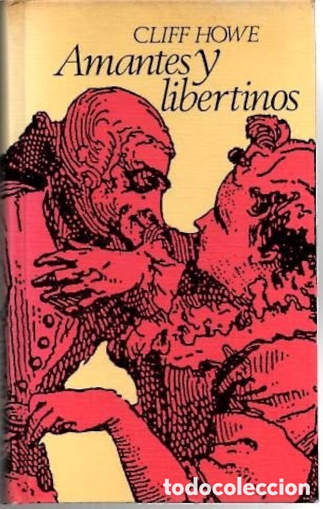 Libri di seconda mano: Cliff HOWE, &ldquo;Amantes y libertinos&rdquo; 1969