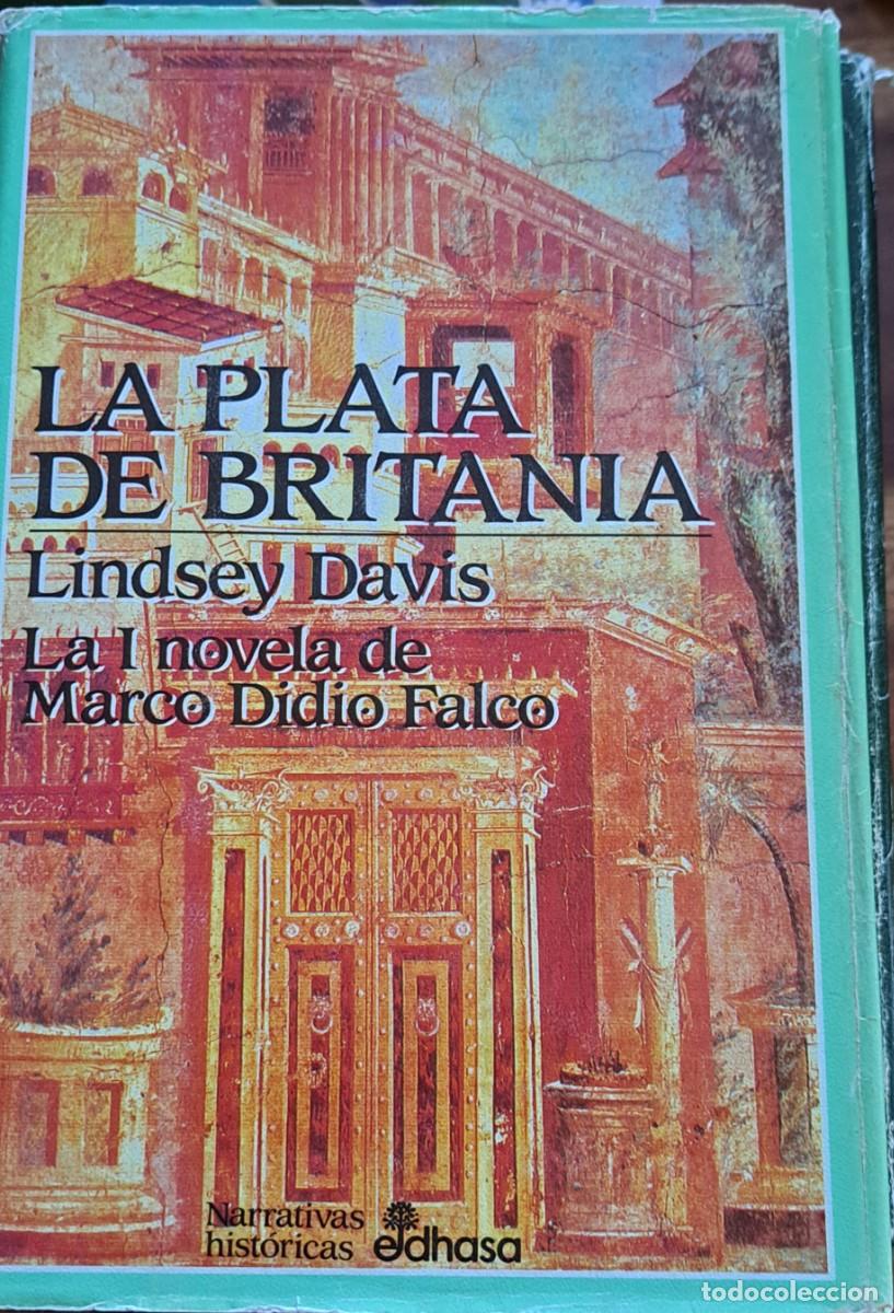Libros de segunda mano: Davis, Lindsey; La plata de Britania. Edhasa - Foto 1