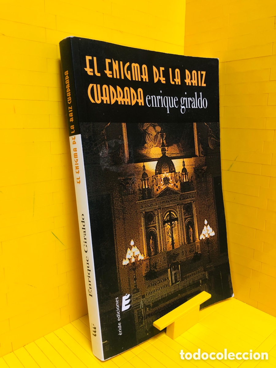 Gebrauchte B&uuml;cher: EL ENIGMA DE LA RAIZ CUADRADA ● ERIDE EDICIONES ● 2012 ● ENRIQUE GIRALDO