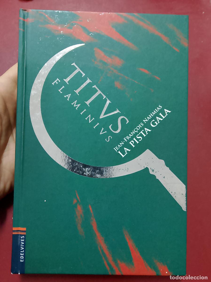 Libri di seconda mano: Jean-Fran&ccedil;ois Nahmias: Titus Flaminius. La pista gala (Edelvives. 2007)