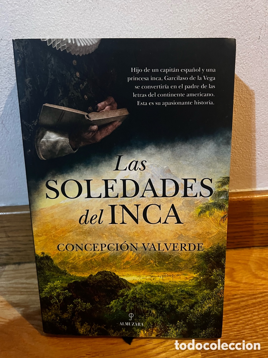 Libri di seconda mano: Las SOLEDADES del INCA CONCEPCI&Oacute;N VALVERDE