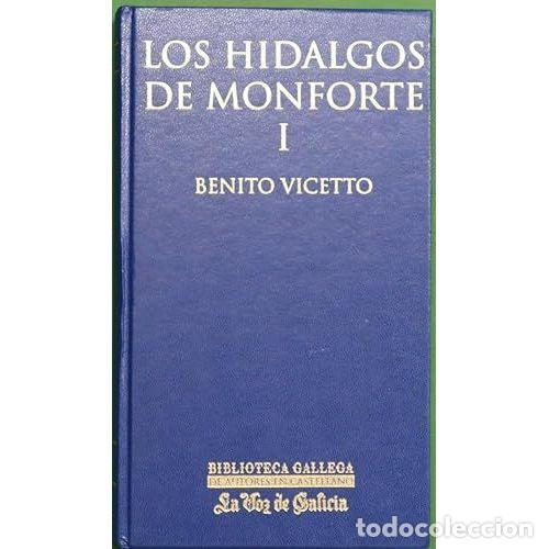 Second hand books: LOS HIDALGOS de MONFORTE I - BENITO VICETTO - Sin Especificar