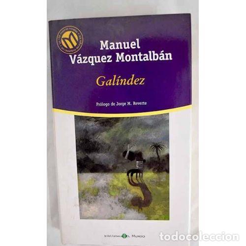 Gebrauchte B&uuml;cher: GAL&Iacute;NDEZ - V&Aacute;ZQUEZ MONTALB&Aacute;N, MANUEL (1939-2003) - Sin Especificar