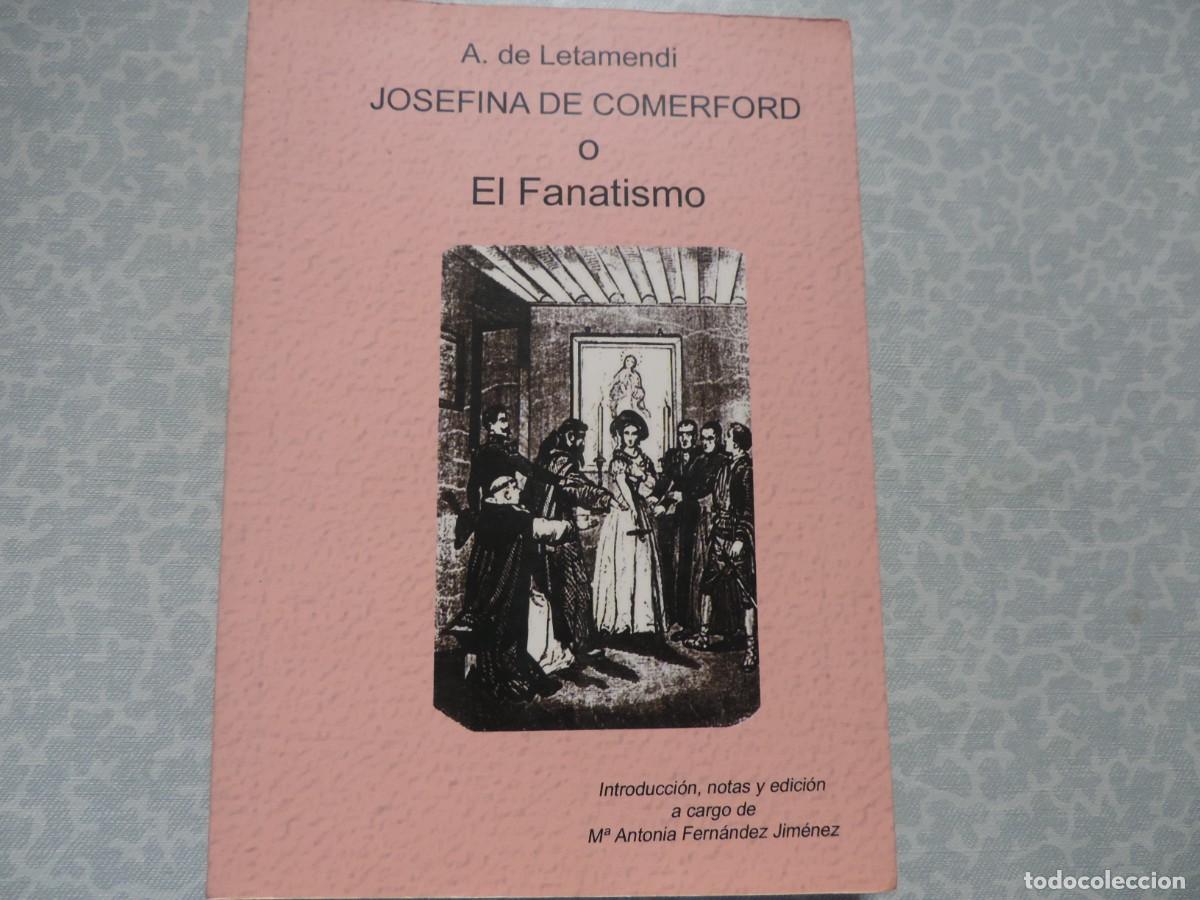 Second hand books: Josefina de Comerford o El Fanatismo (A. de Letamendi) Edita Ciudad Aut&oacute;noma de Ceuta