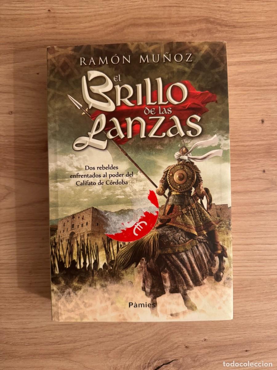 Libros de segunda mano: El brillo de las lanzas (Ram&oacute;n Mu&ntilde;oz) - Foto 1
