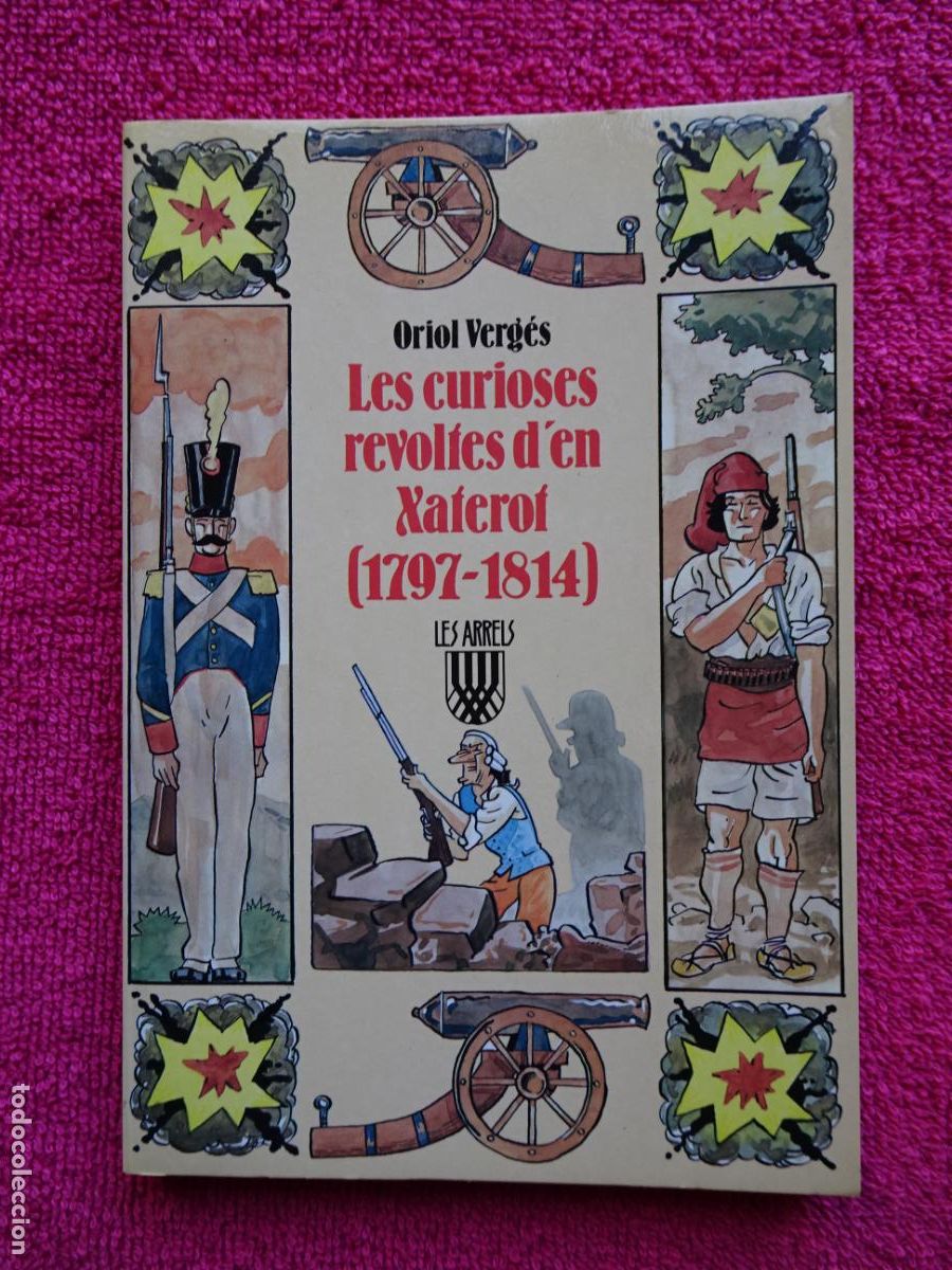 Libri di seconda mano: les curioses revoltes d'en xaterot 1797-1814 oriol verg&eacute;s l'abadia de monserrat 1990 edici&oacute;n 1&ordf;