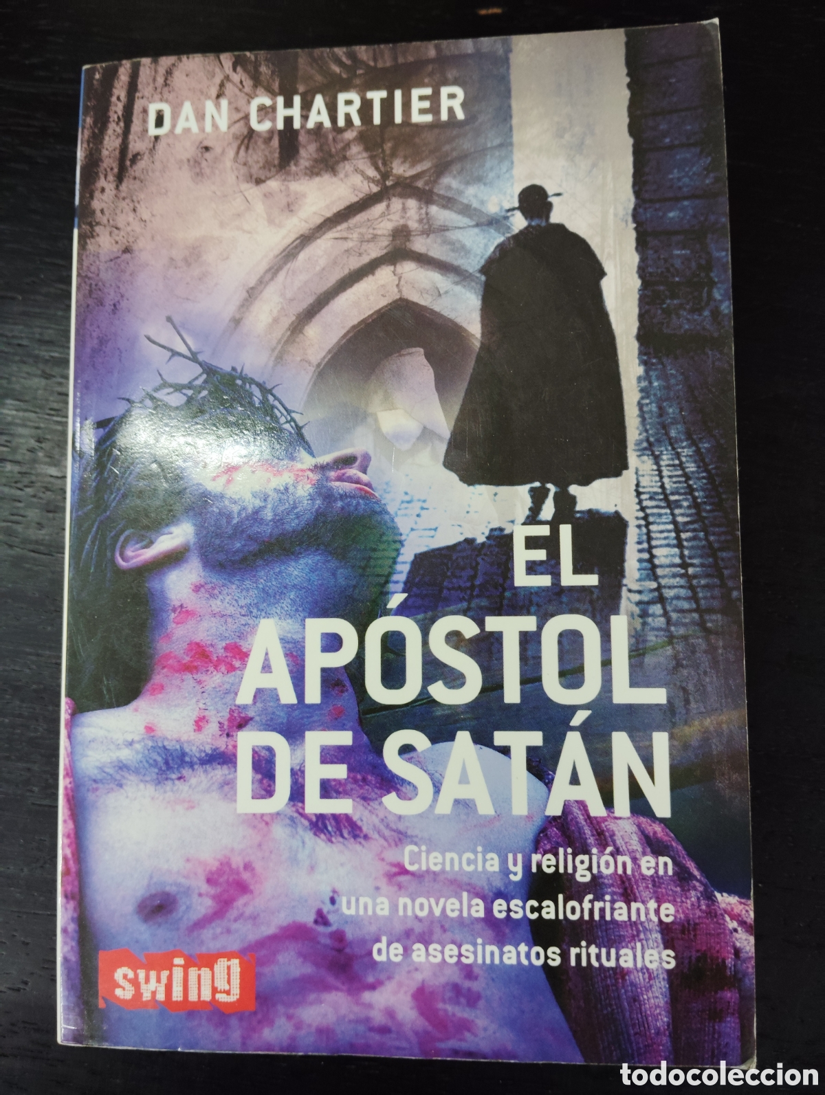 Libros de segunda mano: El apostol de Sat&aacute;n - Dan Chartier - Swing - Foto 1