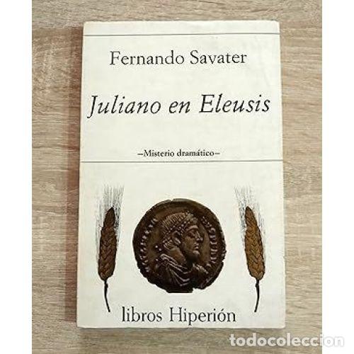 Gebrauchte B&uuml;cher: Juliano en Eleusis - Fernando Savater - Hiperi&oacute;n - Libros