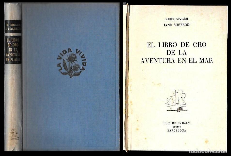 Libri di seconda mano: EL LIBRO DE ORO DE LA AVENTURA EN EL MAR - SINGER, KURT/SHERROD, JANE - A-GUE-2823