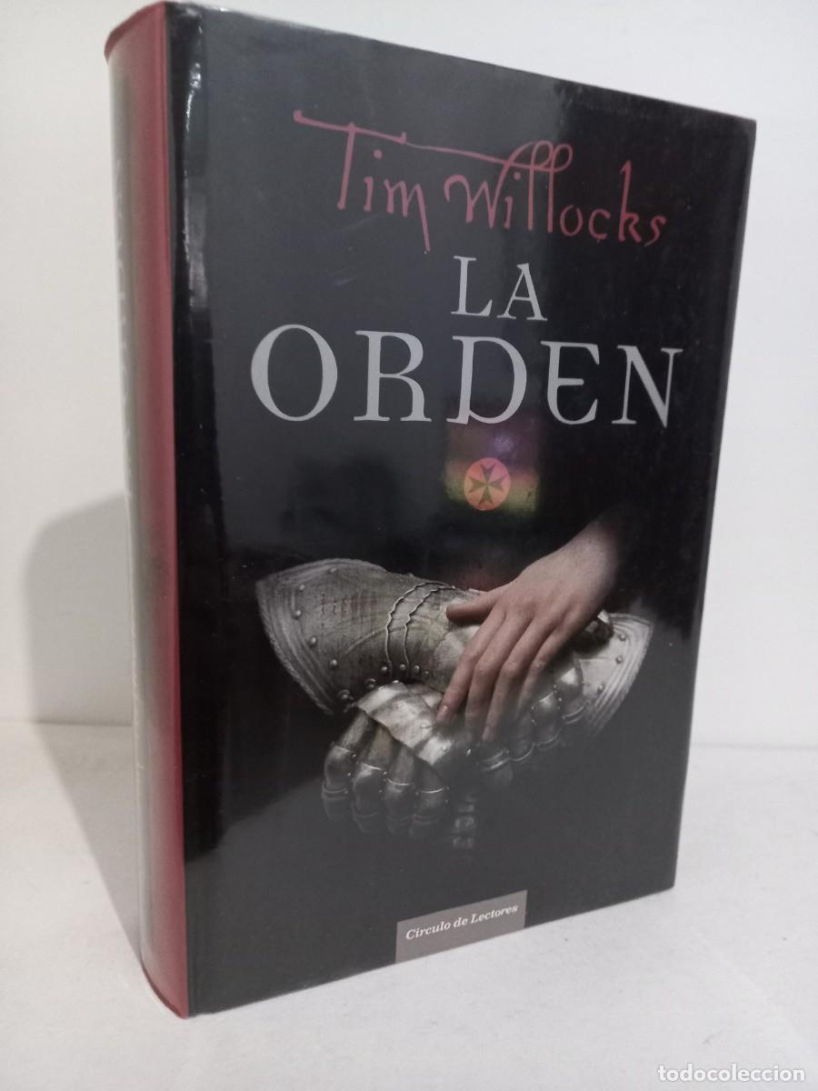 Libros de segunda mano: TIM WILLOCKS. LA ORDEN. CIRCULO DE LECTORES - Foto 1