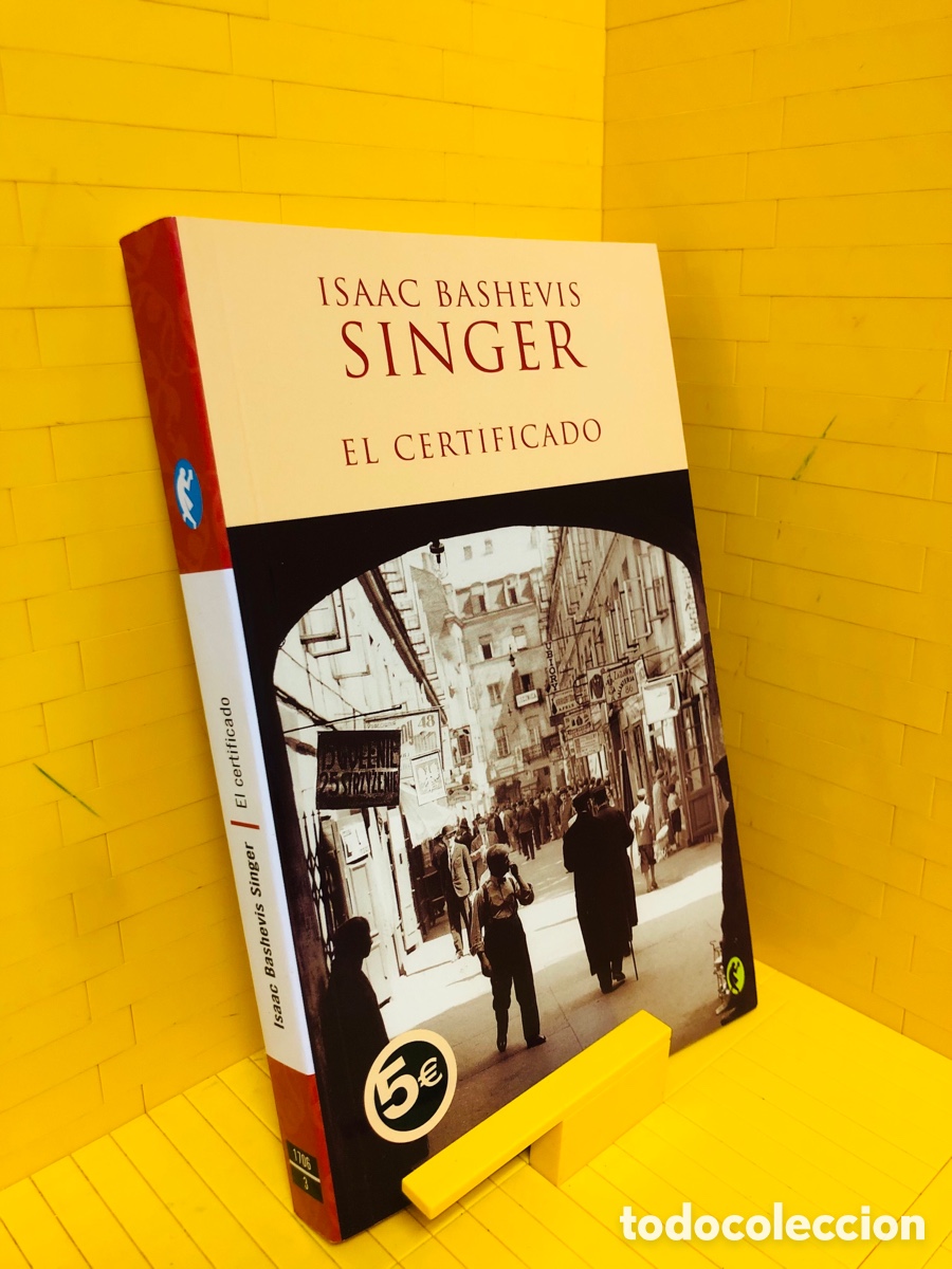 Libros de segunda mano: EL CERTIFICADO ● ISAAC BASHEVIS - SINGER - Foto 1